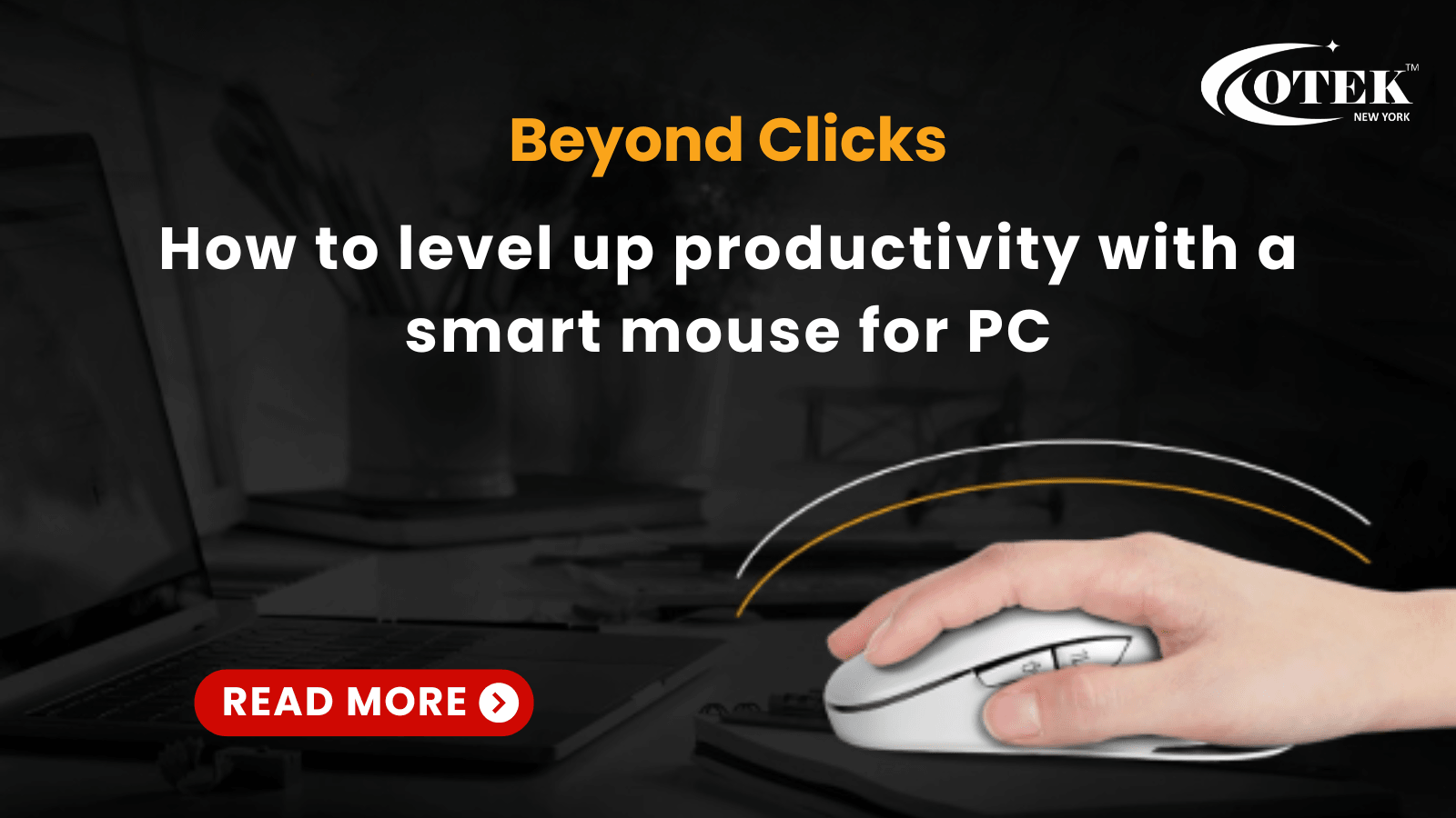 Beyond Clicks: How to level up productivity with a smart mouse for PC - Otekworld